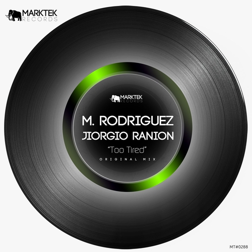 M. Rodriguez & Jiorgio Ranion - Too Tired [MT0288]